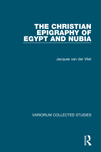 Immagine di copertina: The Christian Epigraphy of Egypt and Nubia 1st edition 9780367591144