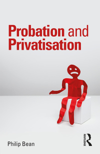Cover image: Probation and Privatisation 1st edition 9780815353973