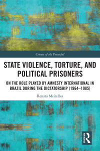 Cover image: State Violence, Torture, and Political Prisoners 1st edition 9781032088570