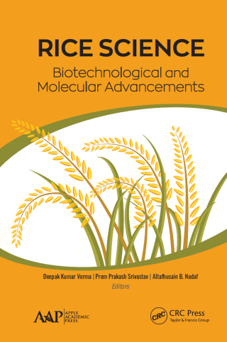 Cover image: Rice Science: Biotechnological and Molecular Advancements 1st edition 9781774633908
