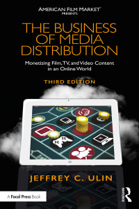 Titelbild: The Business of Media Distribution 3rd edition 9780815353355