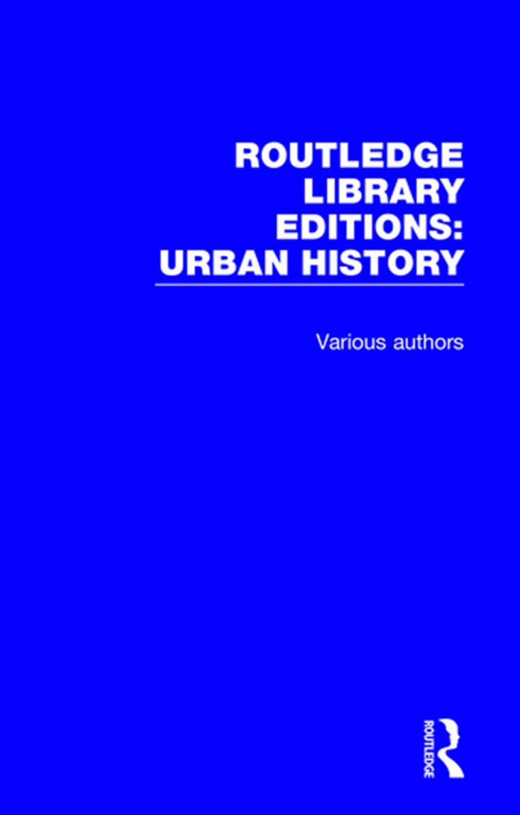 Routledge Library Editions: Urban History 1st Edition