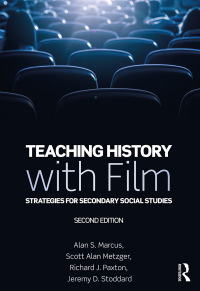 صورة الغلاف: Teaching History with Film 2nd edition 9780815352969