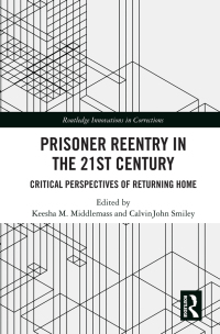 Imagen de portada: Prisoner Reentry in the 21st Century 1st edition 9780815352754