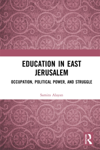 Cover image: Education in East Jerusalem 1st edition 9780367582272