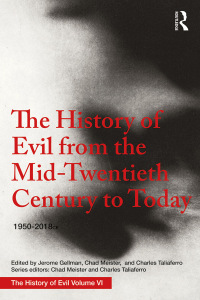 Cover image: The History of Evil from the Mid-Twentieth Century to Today 1st edition 9781032095172