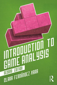 صورة الغلاف: Introduction to Game Analysis 2nd edition 9780815351849