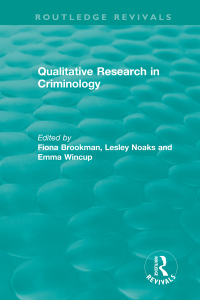 Cover image: Qualitative Research in Criminology (1999) 1st edition 9780815347972