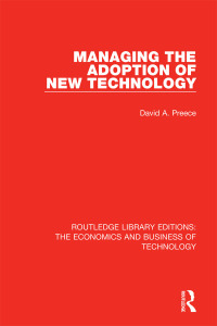 Titelbild: Managing the Adoption of New Technology 1st edition 9780815351511