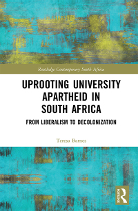Titelbild: Uprooting University Apartheid in South Africa 1st edition 9780815351016
