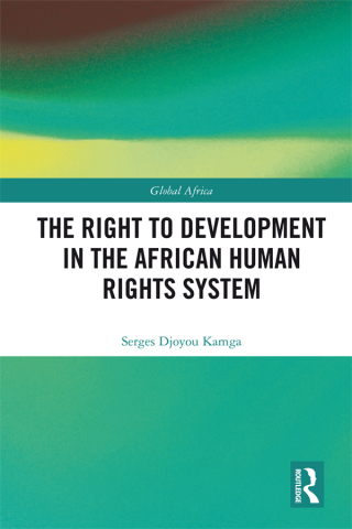 表紙画像: The Right to Development in the African Human Rights System 1st edition 9780367593193