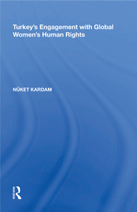 Cover image: Turkey's Engagement with Global Women's Human Rights 1st edition 9781138357846