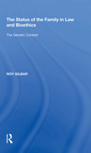 Cover image: The Status of the Family in Law and Bioethics 1st edition 9780815398288