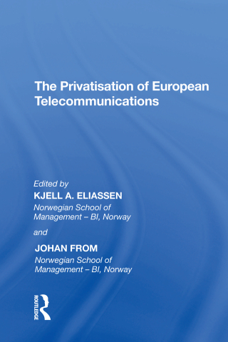 صورة الغلاف: The Privatisation of European Telecommunications 1st edition 9780815398134