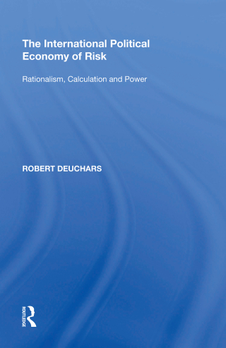 صورة الغلاف: The International Political Economy of Risk 1st edition 9780815397892