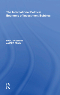 Imagen de portada: The International Political Economy of Investment Bubbles 1st edition 9780815397885