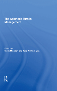 Imagen de portada: The Aesthetic Turn in Management 1st edition 9781138620797
