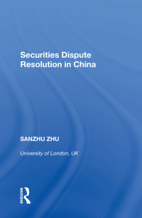 Cover image: Securities Dispute Resolution in China 1st edition 9780815396932