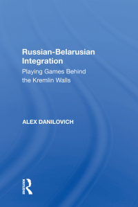 Cover image: Russian-Belarusian Integration 1st edition 9781138620476