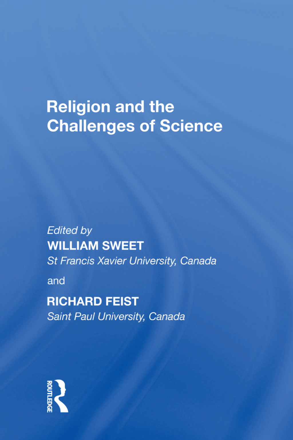 Religion and the Challenges of Science 1st Edition