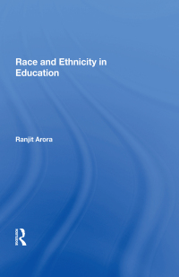 Cover image: Race and Ethnicity in Education 1st edition 9780815391302