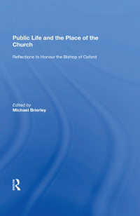 صورة الغلاف: Public Life and the Place of the Church 1st edition 9780815391258
