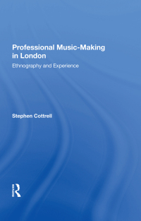 Imagen de portada: Professional Music-Making in London 1st edition 9780815391173