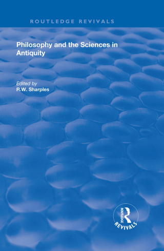Imagen de portada: Philosophy and the Sciences in Antiquity 1st edition 9781138620162