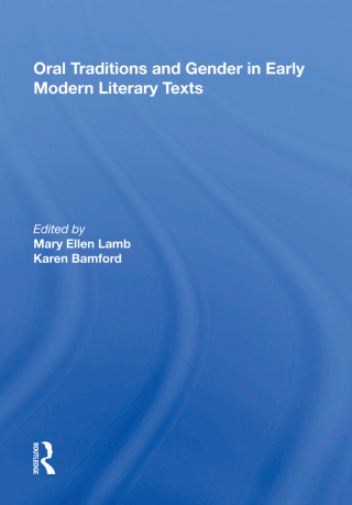Cover image: Oral Traditions and Gender in Early Modern Literary Texts 1st edition 9780815390961