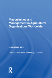 Imagen de portada: Masculinities and Management in Agricultural Organizations Worldwide 1st edition 9780815390466