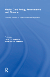 表紙画像: Health Care Policy, Performance and Finance 1st edition 9781138619890