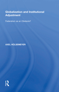 表紙画像: Globalization and Institutional Adjustment 1st edition 9780815389262
