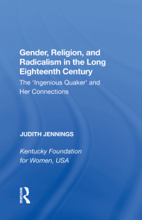 Cover image: Gender, Religion, and Radicalism in the Long Eighteenth Century 1st edition 9781138356979