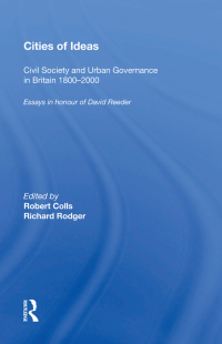 Cover image: Cities of Ideas: Civil Society and Urban Governance in Britain 1800�2000 1st edition 9780367593643