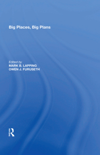 Omslagafbeelding: Big Places, Big Plans 1st edition 9780815387787