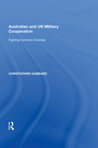 表紙画像: Australian and US Military Cooperation 1st edition 9781138618916