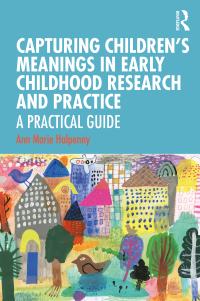 Imagen de portada: Capturing Children's Meanings in Early Childhood Research and Practice 1st edition 9780815350033