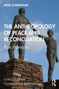 صورة الغلاف: The Anthropology of Peace and Reconciliation 1st edition 9780815349730