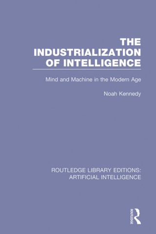 صورة الغلاف: The Industrialization of Intelligence 1st edition 9780815349372
