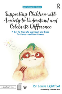 Imagen de portada: Supporting Children with Anxiety to Understand and Celebrate Difference 1st edition 9780815349419