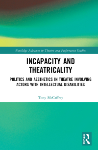 Cover image: Incapacity and Theatricality 1st edition 9780815349204