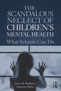Cover image: The Scandalous Neglect of Children’s Mental Health 1st edition 9780815348931