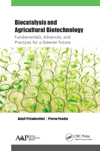 Imagen de portada: Biocatalysis and Agricultural Biotechnology: Fundamentals, Advances, and Practices for a Greener Future 1st edition 9781774631683