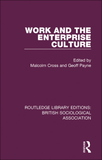 Cover image: Work and the Enterprise Culture 1st edition 9780815348252