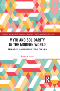 صورة الغلاف: Myth and Solidarity in the Modern World 1st edition 9780367892876