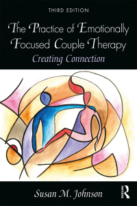Omslagafbeelding: The Practice of Emotionally Focused Couple Therapy 3rd edition 9780815348016