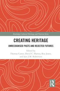 Cover image: Creating Heritage 1st edition 9780815347927