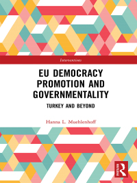 Omslagafbeelding: EU Democracy Promotion and Governmentality 1st edition 9781032338569