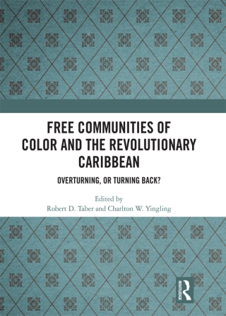 Cover image: Free Communities of Color and the Revolutionary Caribbean 1st edition 9780815347613