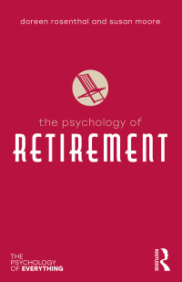 Immagine di copertina: The Psychology of Retirement 1st edition 9780815347088